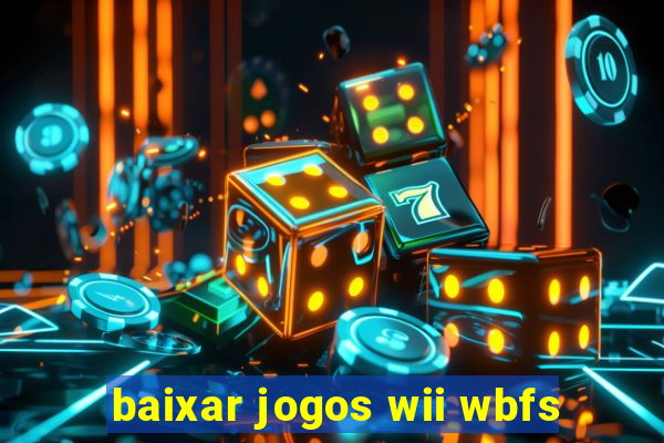 baixar jogos wii wbfs